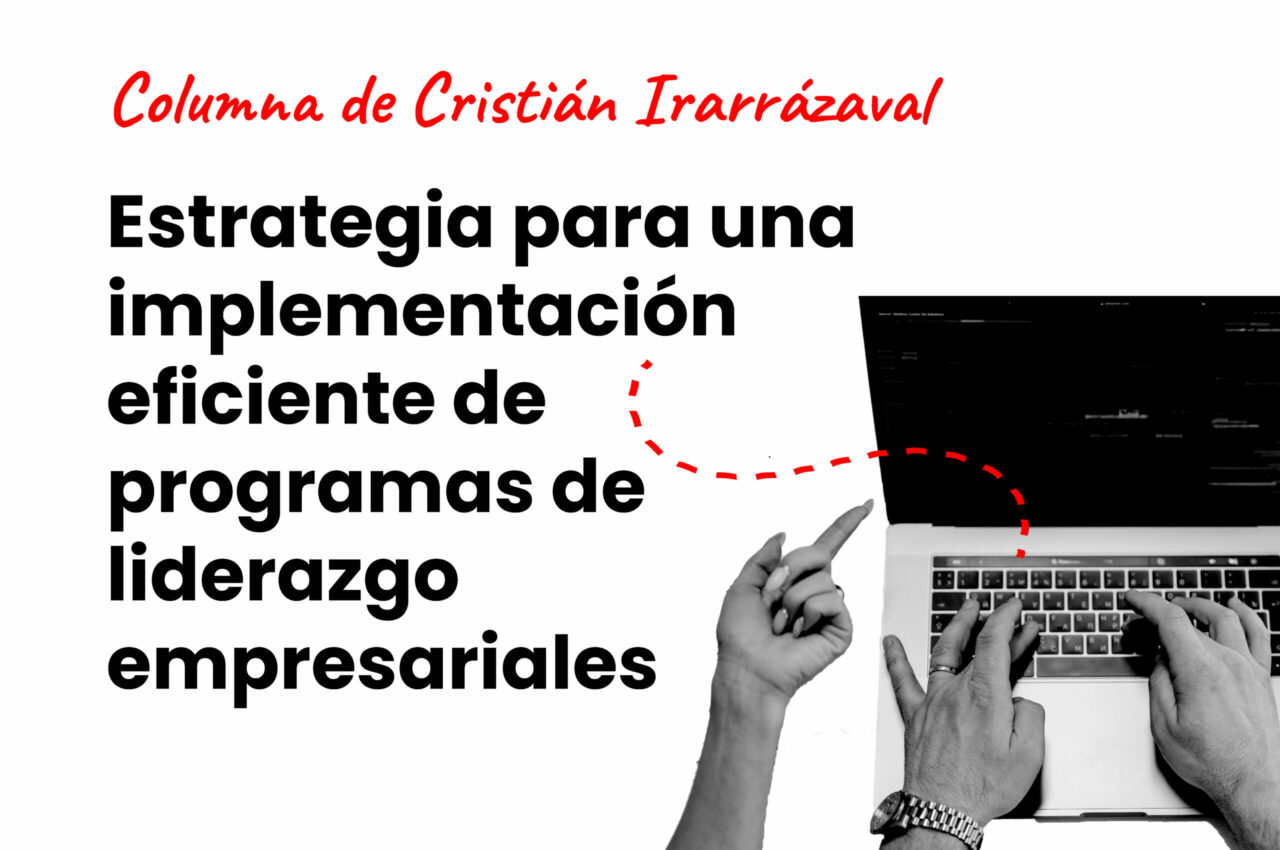 Estrategias para una implementación eficiente de programas de liderazgo empresariales