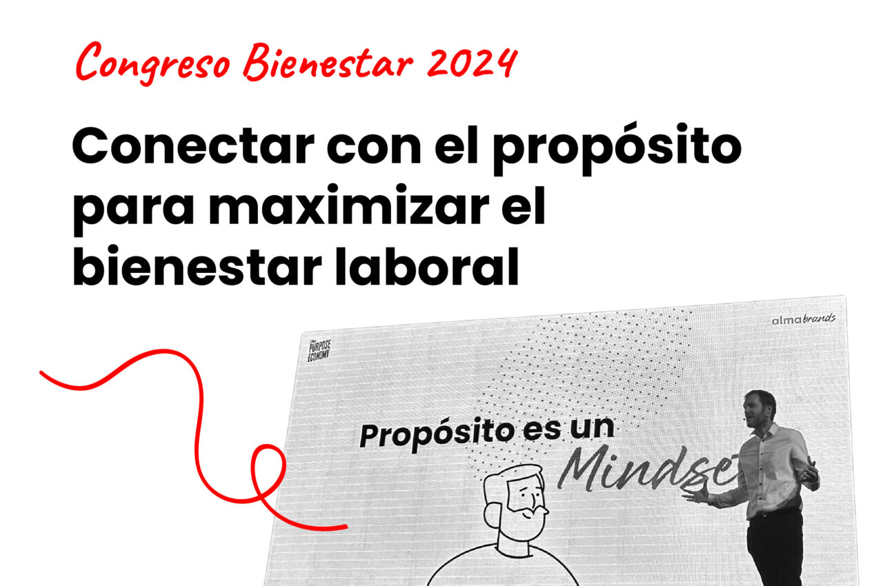 Conectar con el propósito para maximizar el bienestar laboral