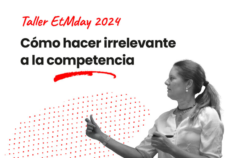 Charla de Almabrands en EtMday 2024: “Cómo hacer irrelevante a la competencia”